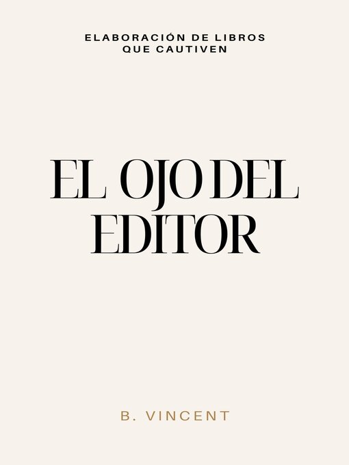 Title details for El ojo del editor by B. Vincent - Available